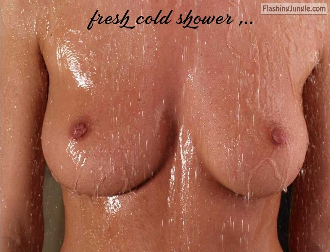 Boobs Flash Pics: Firm boobs under fresh cold shower Wild feeling cold water @ the shower